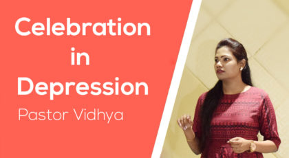 Celebration in Depression || Pastor Vidhya