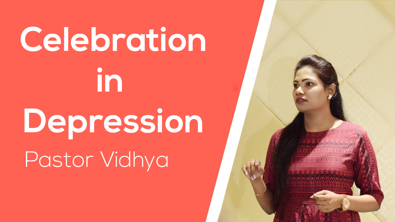 Celebration in Depression || Pastor Vidhya
