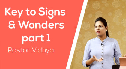 Key to Signs and Wonders Part 1 || Pastor Vidhya