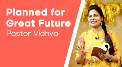 Plan for great future || Pastor Vidhya