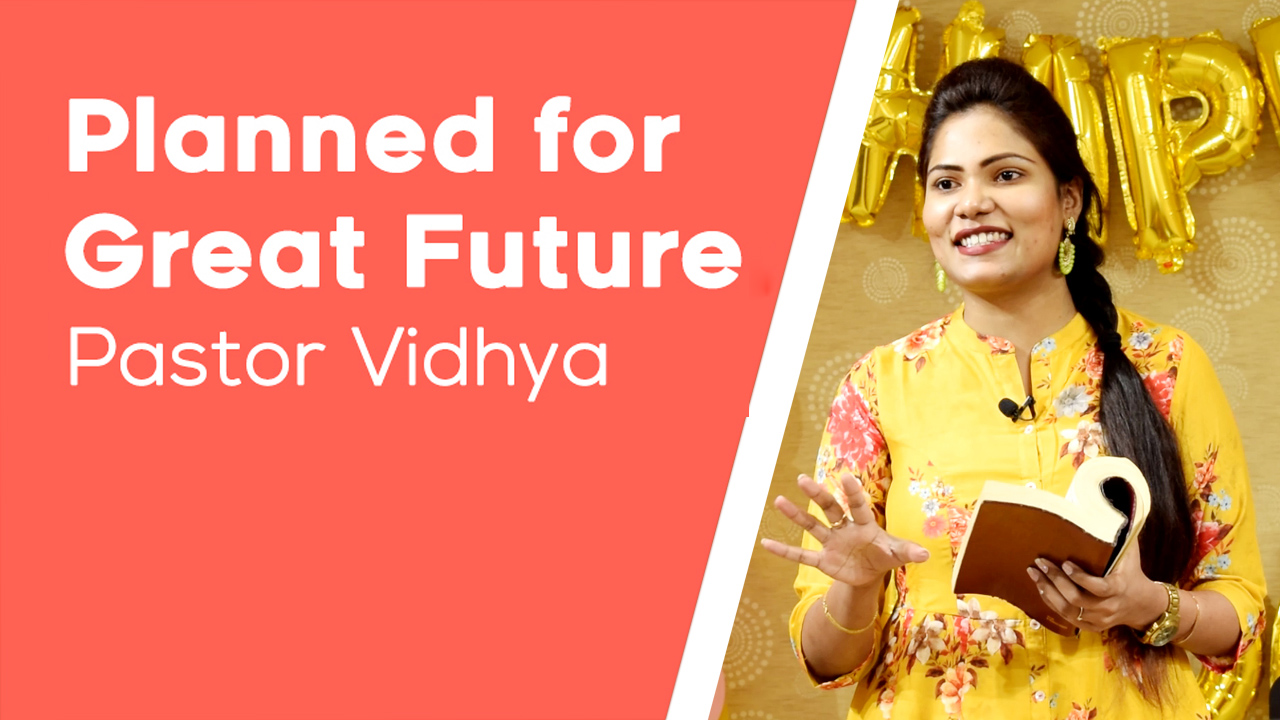Plan for great future || Pastor Vidhya